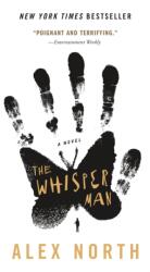 The Whisper Man - NORTH, ALEX (ISBN: 9781250801685)