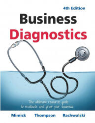 Business Diagnostics 4th Edition - Michael Thompson, Terry Rachwalski (ISBN: 9781039103993)