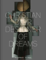 Christian Dior: Designer of Dreams - Anne Pasternak, Florence Müller (ISBN: 9780847871759)