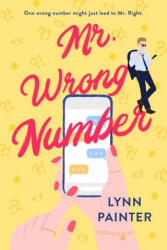 Mr. Wrong Number - Painter, Lynn (ISBN: 9780593437261)