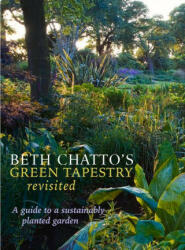 Beth Chatto's Green Tapestry Revisited - Beth (Beth Chatto's Garden) Chatto (ISBN: 9781999963163)