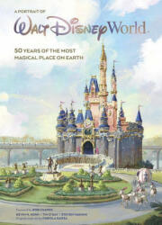 Walt Disney World: A Portrait Of The First Half Century - Kevin M. Kern, Tim O'Day (ISBN: 9781368052849)