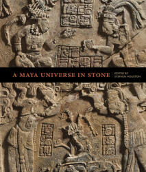 Maya Universe in Stone (ISBN: 9781606067444)