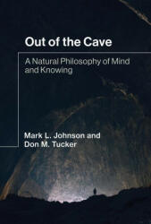 Out of the Cave - Mark L. Johnson, Don M. Tucker (ISBN: 9780262046213)