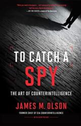 To Catch a Spy (ISBN: 9781647121488)