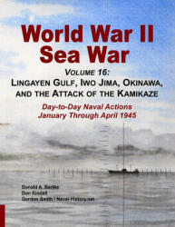 World War II Sea War, Volume 16 - DONALD A. BERTKE (ISBN: 9781937470319)