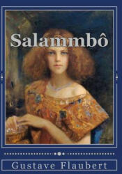 Salammbô - Gustave Flaubert (ISBN: 9781537047157)
