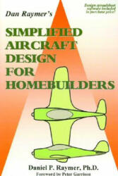 Simplified Aircraft Design for Homebuilders - Daniel P Rayner (ISBN: 9780972239707)