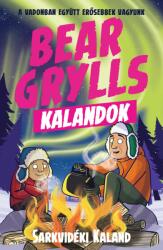 Bear Grylls Kalandok - Sarkvidéki Kaland (2021)