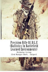 Precision Rifle B. I. B. L. E: (2012)