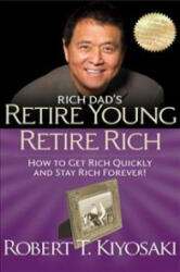 Rich Dad's Retire Young Retire Rich - Robert T. Kiyosaki (2011)