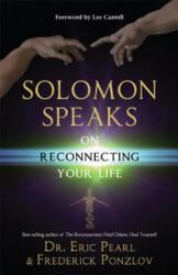Solomon Speaks on Reconnecting Your Life (2014)