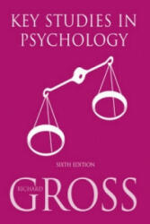 Key Studies in Psychology 6th Edition - Richard Gross (ISBN: 9781444156102)
