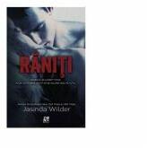 Raniti. Razboiul ne-a rapit totul - Jasinda Wilder (ISBN: 9786069356593)