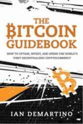 Bitcoin Guidebook - Ian DeMartino (2016)