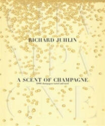 Scent of Champagne - Richard Juhlin (2014)