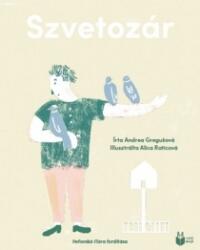 Andrea Gregusová: Szvetozár könyv (ISBN: 9786156323002)