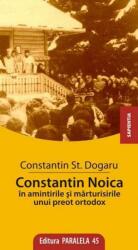 Constantin Noica în Amintirile și Mărturisirile unui Preot Ortodox (ISBN: 9789734704378)