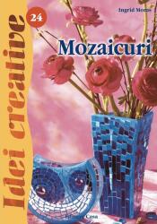 Mozaicuri. Idei creative 24 (ISBN: 9786068189567)