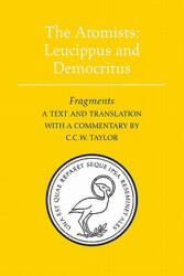 Atomists: Leucippus and Democritus - C. C. W. Taylor (ISBN: 9781442612129)