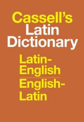 Cassell's Standard Latin Dictionary - Latin/English - English/Latin - D. Simpson (ISBN: 9780025225800)