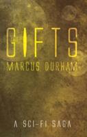 Gifts - A Sci-Fi Saga (ISBN: 9781788033459)