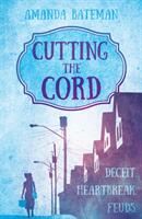 Cutting the Cord (ISBN: 9781789016093)