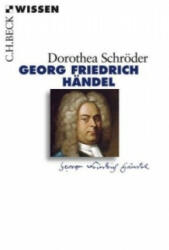 Georg Friedrich Händel - Dorothea Schröder (ISBN: 9783406562532)