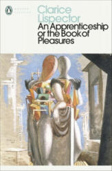 Apprenticeship or The Book of Pleasures - Clarice Lispector (ISBN: 9780241371367)
