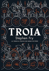 Troia - Stephen Fry (ISBN: 9786064010261)
