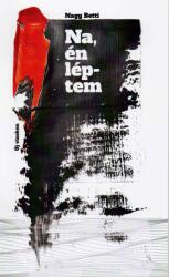 Na, én léptem (2021)