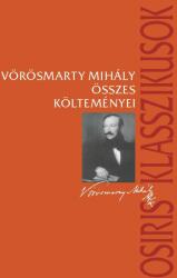 Vörösmarty Mihály összes költeményei (2021)