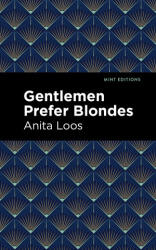 Gentlemen Prefer Blondes - Mint Editions (ISBN: 9781513282251)