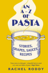 A-Z of Pasta - Rachel Roddy (ISBN: 9780241402504)