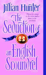 Seduction of an English Scoundrel - Jillian Hunter (ISBN: 9780345461216)