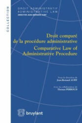 Droit compare de la procedure administrative / Comparative Law of Administrative Procedure - Jean-Bernard Auby (ISBN: 9782802744085)