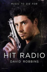 Hit Radio - David Robbins (ISBN: 9780983988205)