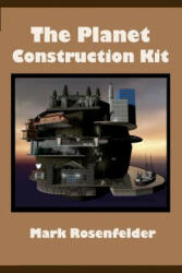 The Planet Construction Kit - Mark Rosenfelder (2010)