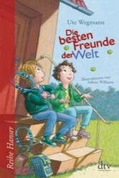 Die besten Freunde der Welt - Ute Wegmann, Sabine Wilharm (ISBN: 9783423625852)