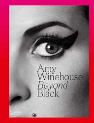 Amy Winehouse: Beyond Black (ISBN: 9780500024287)