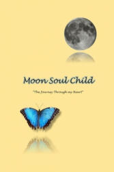 MoonSoulChild - Sara Sheehan (ISBN: 9781986600156)