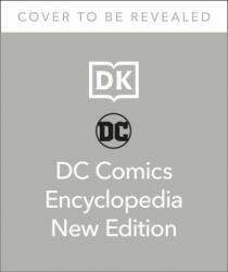 DC Comics Encyclopedia New Edition - Matthew K. Manning, Andrew Irvine (ISBN: 9780744020564)