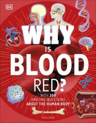 Why Is Blood Red? (ISBN: 9780241461419)