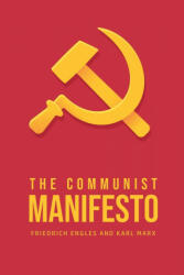 The Communist Manifesto - Friedrich Engles (ISBN: 9781800609709)