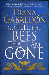 Go Tell the Bees that I am Gone - TBC Author (ISBN: 9781780894133)