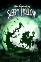 The Legend of Sleepy Hollow. - Washington Irving (ISBN: 9781533105325)
