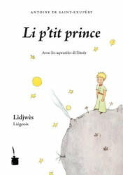 Der kleine Prinz - liégeois - Antoine de Saint-Exupéry, Antoine de Saint-Exupéry, Guy Fontaine (ISBN: 9783943052459)