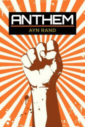Ayn Rand - Anthem - Ayn Rand (ISBN: 9781619490901)