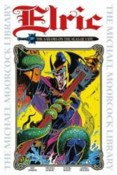The Michael Moorcock Library Vol. 2: Elric the Sailor on the Seas of Fate (ISBN: 9781782762898)