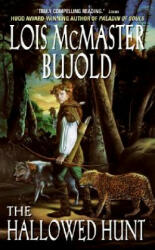 The Hallowed Hunt - Lois McMaster Bujold (ISBN: 9780060574741)